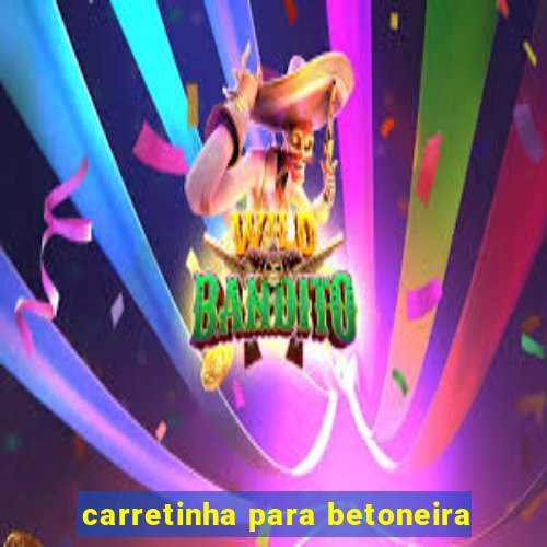 carretinha para betoneira